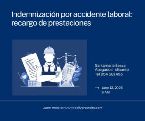 indemnización accidente laboral - Santamaría Baeza Abogados Alicante