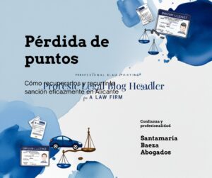 recuperar puntos carné conducir - Santamaría Baeza Abogados Alicante